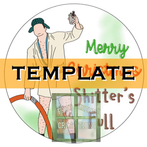 Shi**er's Full Cousin Eddie TEMPLATE